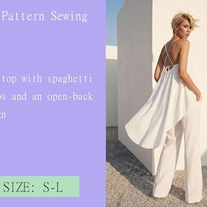 以下が含まれることがあります： 白いスパゲッティストラップとオープンバックデザインのロングトップスと、お揃いのワイドレッグパンツ。画像には「PDF Pattern Sewing」と「SIZE: S-L」の文字が含まれています。この服装はスタイリッシュでモダンなデザインです。