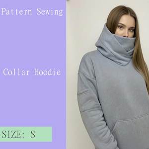 Könnte beinhalten: Hellgrauer Hoodie mit hohem Kragen, großer Fronttasche und hohem, drapiertem Ausschnitt. Das Bild enthält den Text "PDF Pattern Sewing" und "High Collar Hoodie". Die Größe ist "S".