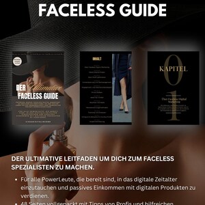 May include: A book cover with a black and gold design. The title is "The Ultimate Faceless Guide". The subtitle is "Der Ultimative Leitfaden Um Dich Zum Faceless Spezialisten Zu Machen". The cover features a woman wearing a black dress and a hat. The book is about digital marketing and how to make passive income.