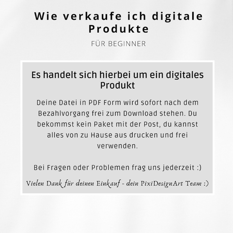 May include: White background with text in German: "Wie verkaufe ich digitale Produkte" (How do I sell digital products) and "F&Uuml;R BEGINNER" (For Beginners). A white box contains more text about digital products, PDF downloads, and printing at home.