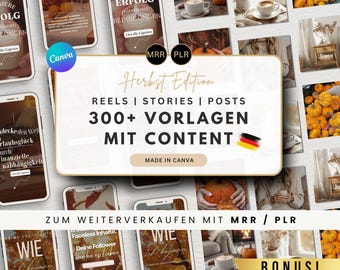 May include: A collage of images featuring fall-themed designs, including pumpkins, leaves, and cozy interiors. The text "Herbst Edition" is displayed in a large font, along with the words "REELS | STORIES | POSTS" and "300+ VORLAGEN MIT CONTENT". The text "ZUM WEITERVERKAUFEN MIT MRR / PLR" is also included, suggesting a product for resale.