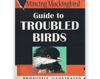 The Mincing Mockingbird Guide to Troubled Birds Book - Signed! - Bird - Humor - Gift - Signed - Stocking Stuffer