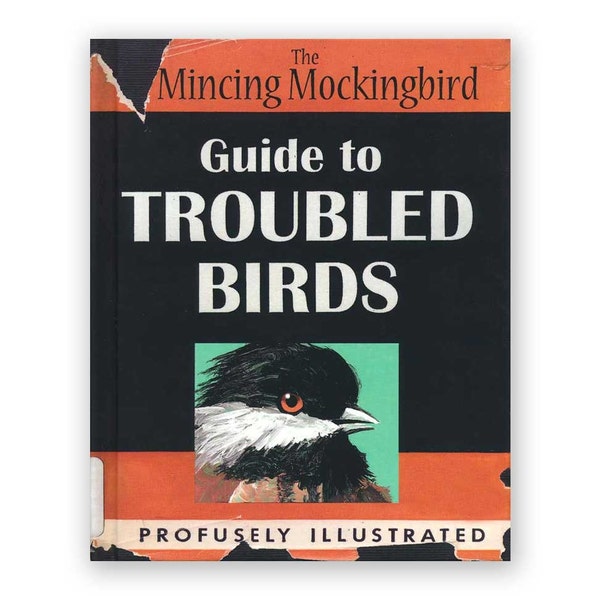 The Mincing Mockingbird Guide to Troubled Birds Book - Signed! - Bird - Humor - Gift - Signed - Stocking Stuffer