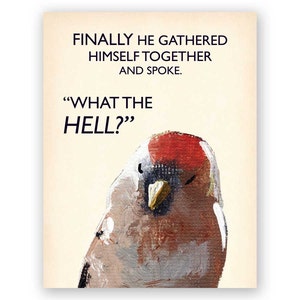 What the Hell? Card - Humor - Bird - Greeting - Stationery