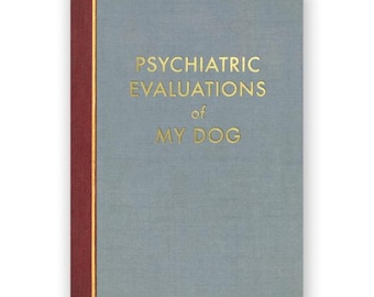 Psychiatric Evaluations Of My Dog - JOURNAL - Humor - Gift