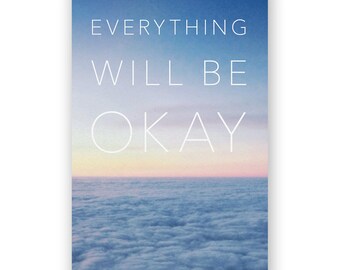 Everything Will Be Okay Card