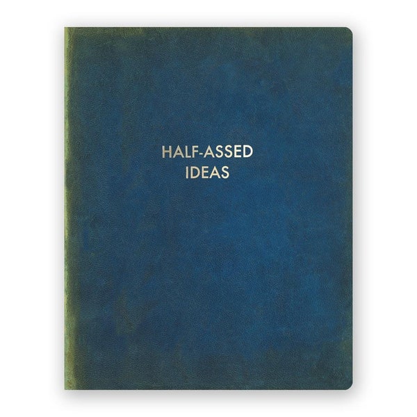 Half-Assed Ideas - JOURNAL - Humor - Gift