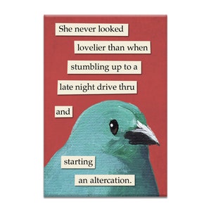 Stumbling Magnet - Bird - Humor - Gift - Stocking Stuffer - Mincing Mockingbird