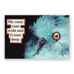 Crazy Magnet - Bird - Humor - Cadeau - Kous Stuffer - Mincing Mockingbird