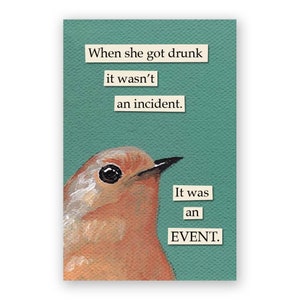 Drunk Incident Magnet - Bird - Humor - Gift - Mincing Mockingbird - Stocking Stuffer