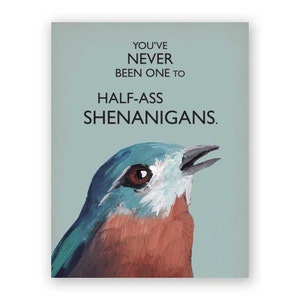 Shenanigans Card - Bird - Humor - Stationery - Greeting - Blank