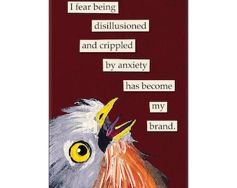 Disillusioned Magnet - Bird - Humor - Gift - Stocking Stuffer