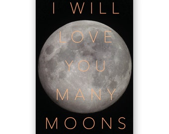 I Will Love You Many Moons Card