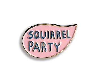 Squirrel Party Pin