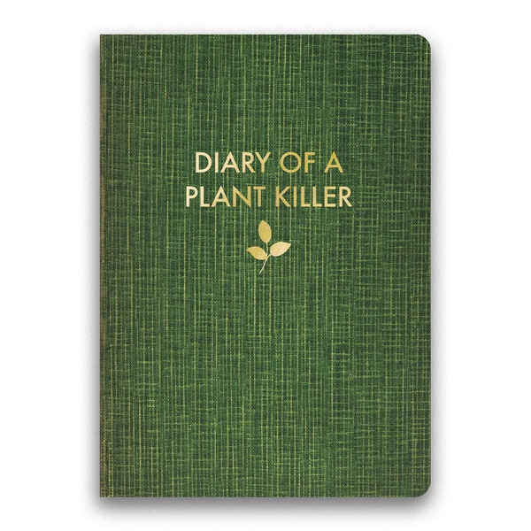 Diary of a Plant Killer - JOURNAL - Humor - Gift