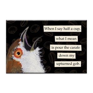 Upturned Gob Magnet - Bird - Humor - Mincing Mockingbird - Gift - Stocking Stuffer