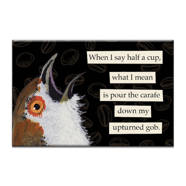 Upturned Gob Magnet - Bird - Humor - Mincing Mockingbird - Gift - Stocking Stuffer