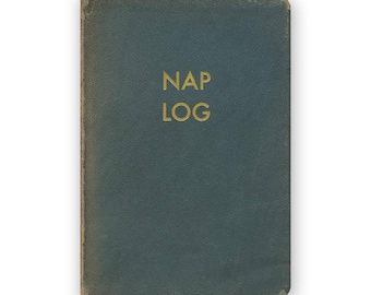 Nap Log - JOURNAL - Humor - Gift