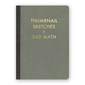 Thumbnail Sketches & Bad Math Journal - JOURNAL - Humor - Gift