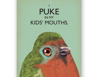 Bird Puke Mother's Day Card - Bird - Humor - Stationery - Greeting - Blank