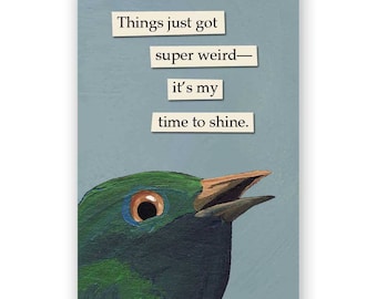 Things Just Got Super Weird Magnet - Bird - Humor - Gift - Stocking Stuffer - Mincing Mockingbird