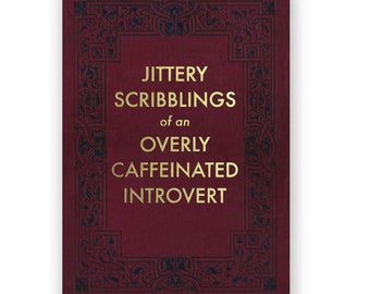 Jittery Scribblings of an Overly Caffeinated Introvert - JOURNAL - Humor - Gift