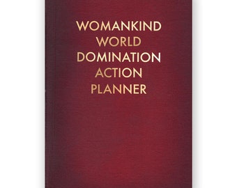 Womankind World Domination Action Planner Journal - Medium - Humor - Gift