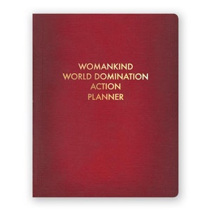 Womankind World Domination Action Planner - JOURNAL - Humor - Gift