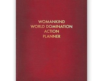 Womankind World Domination Action Planner - JOURNAL - Humor - Gift