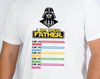 Personalized Father Shirt, I Am Their Father Tee, Custom Name and Year T-shirt, Fathers Day Gift from Kids, Funny Dad Gift for Husband