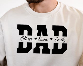 Personalized Dad Sweatshirt, Father's Day Sweater with Kids Names, Custom Gift for Dad, Custom Grandpa Sweater, New Daddy Gift, Papa Sweater