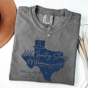 Texas Hill Country Strong T-shirt, Flood Victim T-shirt Fundraiser, Religious Graphic T-shirt, Guadalupe River Rescuer Support T-Shirt