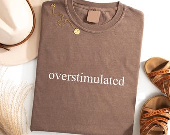 Comfort Colors® Overstimulated T-shirt for Woman, Unhinged T-shirt, Weirdcore T-shirt, Gen Z T-shirt, Weird Stuff T-shirt,Funny Frog T-shirt