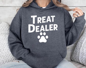 Funny Dog Lover Hoodie,Dog Mom Hoodie,Treat Dealer,Animal Lover Hoodie,Dog Mom Gift,Gift for Dog Lover,Fur Mom Hoodie,Dog Person