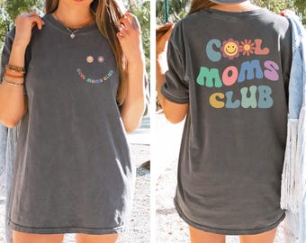 Comfort Colors® Cool Moms Club T-shirt,Cool Mama T-shirt,Mothers Day Gifts, Mothers Day T-shirt,Mom Outfit,Best Mom Ever,Custom Gift For Mom