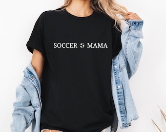 Soccer Mama T-shirt,Game Day T-shirt For Woman's,Soccer Lover Mom T-shirt,Soccer Tees,For Mother's Day Gift,Sports Mom Outfits,Gift For Mom