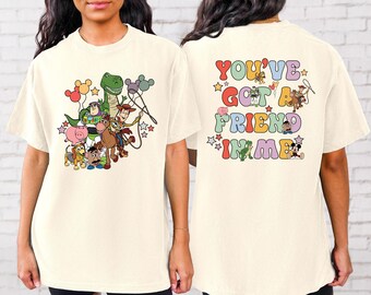 You've Got A Friend In Me T-shirt, Disney Toy Story T-shirt,Disney Friends T-shirt, Toy Story Characters T-shirt,Disney Best Friends T-shirt
