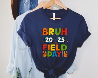 Bruh It's Field Day Teacher 2025 T-shirt, Boys Girls Kids T-shirt, Field Day 2025 T-shirt,Game Day T-shirt,Last Day of School Tee,Field Trip