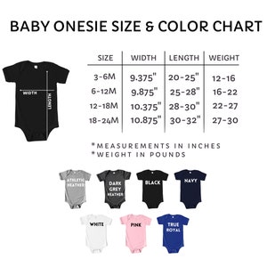 May include: Baby onesie size and color chart with measurements in inches and weight in pounds. The chart shows sizes from 3-6 months to 18-24 months, with corresponding width, length, and weight ranges. The chart also shows 10 different color options for the onesies, including athletic heather, dark grey heather, black, navy, white, pink, and true royal.