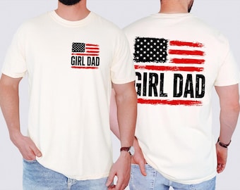 Comfort Colors American Flag Girl Dad Shirt, Patriotic Dad Gift, Distressed USA Flag Tee, Fatherhood Shirt, Girl Dad Birthday Tee