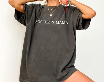 Comfort Colors® Soccer Mama T-shirt, Game Day T-shirt For Mama, Soccer Lover Mom T-shirt, Soccer Gifts For Mother's Day, Sports Mom Outfits