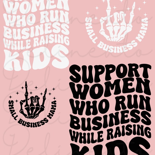 Support Women Who Run Business While Raising Kids Png, Mother's Day Gift, Business Mom Gift, Mom Design, Boss Mama Png, Girl Power, Boss Mom