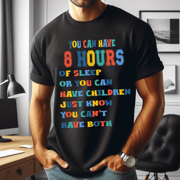 Funny Father's Day Png, You Can Have 8 Hourse Of Sleep Png, Dad Life Png, Funny Dad Png, Daddy Girl Png, Dad Of Both Png, Gift For Father