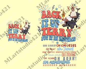 Two-sided Back it Up Terry png, Back It Up Terry Put It In Reverse, 4th of July png, Independence Day png, Patriotic png, USA png