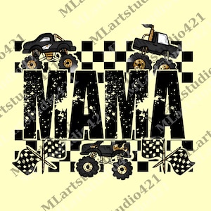 May include: A light yellow graphic featuring the word "MAMA" in large, distressed black letters. The design includes three black monster trucks with gold accents, checkered flags, and a checkered background.