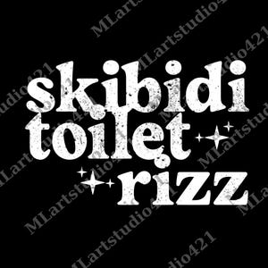 Skibidi Toilet Rizz Funny Meme Digital File, png, funny meme