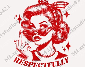 RESPECTFULLY ビューティーレディースpng、中指png、レトロレディースpng、夏服、ヴィンテージY2Kグラフィックpng、母の日png