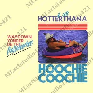 Hotter Than A Hoochie Coochie png, Womens Summer Vacation png, Gift Music Lover png, 90s Country Music Trendy Summer png Gift for Men