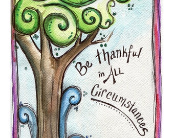 Be Thankful 8x10 Art Print - Watercolor Tree featuring 1 Thessalonians 5:18 - Art by Marcia Furman