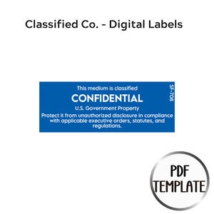 Könnte beinhalten: Ein blaues Etikett mit dem Text "CONFIDENTIAL" und "U.S. Government Property". Das Etikett enthält auch den Text "Schützen Sie es vor unbefugter Weitergabe..." und die Nummer "SF-708". Das Bild enthält auch den Text "Classified Co. - Digital Labels" und "PDF TEMPLATE."